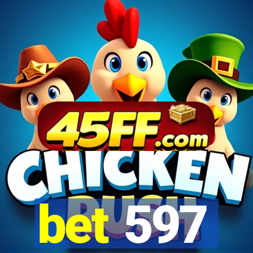 bet 597